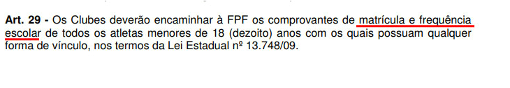  Artigo do RGC obriga os clubes a prestarem conta em relação aos alunos, quer dizer, aos jogadores da base!