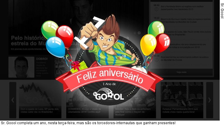  Sr. Goool completa um ano, nesta terça-feira, mas são os torcedores-internautas que ganham presentes!