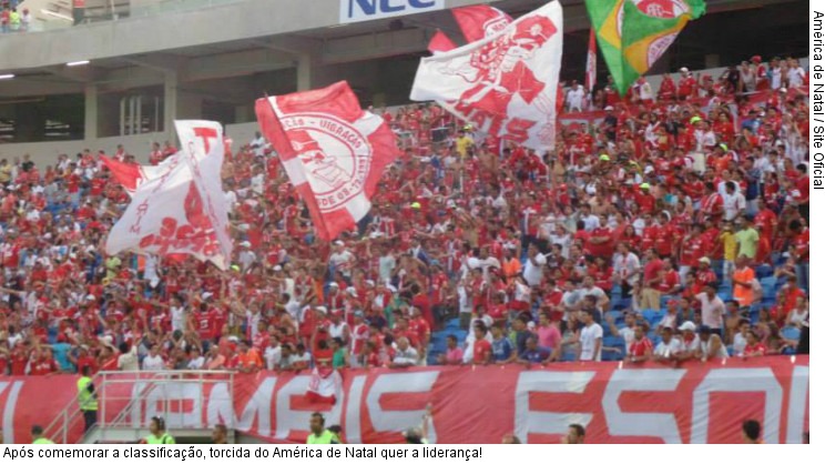  Após comemorar a classificação, torcida do América de Natal quer a liderança!
