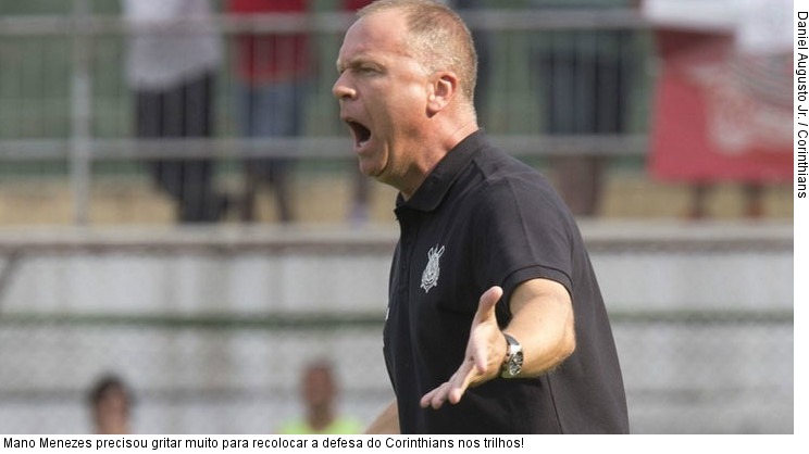  Mano Menezes precisou gritar muito para recolocar a defesa do Corinthians nos trilhos!