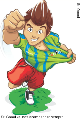  Sr. Goool vai nos acompanhar sempre!