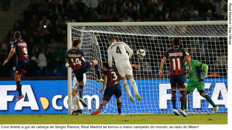  Com direito a gol de cabeça de Sergio Ramos, Real Madrid se tornou o maior campeão do mundo, ao lado do Milan!
