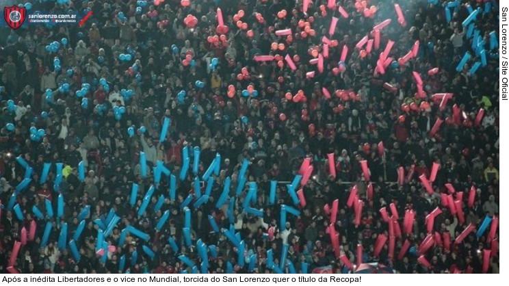  Após a inédita Libertadores e o vice no Mundial, torcida do San Lorenzo quer o título da Recopa!
