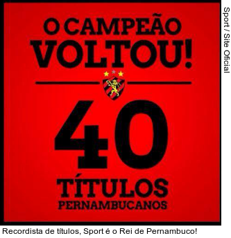  Recordista de títulos, Sport é o Rei de Pernambuco!