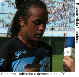  Celsinho - artilheiro e destaque do LEC!
